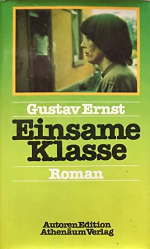 Beispielbild fr Einsame Klasse. Roman zum Verkauf von Kultgut