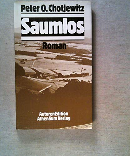 Saumlos. Roman. - Chotjewitz, Peter O.