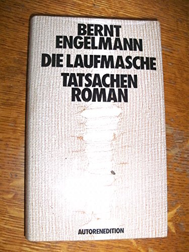 Beispielbild fr Die Laufmasche: Tatsachenroman zum Verkauf von Buchstube Tiffany