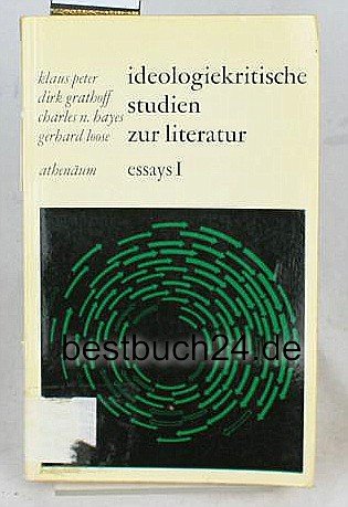 Stock image for IDEOLOGIEKRITISCHE STUDIEN ZUR LITERATUR Essays I for sale by German Book Center N.A. Inc.