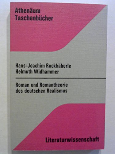 9783761021255: Roman und Romantheorie des deutschen Realismus: Darstellung und Dokumente (Athenum-Taschenbcher)