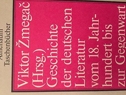 Beispielbild fr Geschichte der deutschen Literatur vom 18. Jahrhundert bis zur Gegenwart; Teil: Bd. 1., [1700 - 1848]. unter Mitw. von Bernd Balzer . / 1 / Athenum-Taschenbcher ; 2152 : Literaturwissenschaft zum Verkauf von Buchhandlung Neues Leben