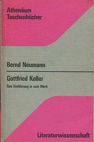 Gottfried Keller. Eine Einführung in sein Werk.