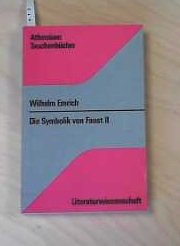 Beispielbild fr Die Symbolik von Faust II. Sinn u. Vorformen, zum Verkauf von modernes antiquariat f. wiss. literatur