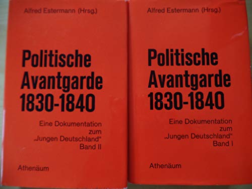 9783761046098: Politische Avantgarde 1830-1840: Eine Dokumentation zum "Jungen Deutschland"