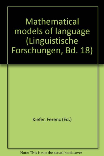 Beispielbild fr Mathematical models of language. Soviet papers in formal linguistics; Vol. 3; Linguistische Forschungen ; Bd. 18. zum Verkauf von Wissenschaftliches Antiquariat Kln Dr. Sebastian Peters UG