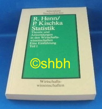 Beispielbild fr Statistik: Theorie und Anwendungen in den Wirtschaftswissenschaften I. Eine Einfhrung. zum Verkauf von Gabis Bcherlager