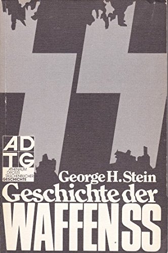 Beispielbild fr Geschichte der Waffen-SS. [Autoris. bers. von Walter Schwerdtfeger], Athenum-Droste-Taschenbcher , 7215 : Geschichte zum Verkauf von Hbner Einzelunternehmen