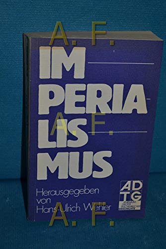 Beispielbild fr Imperialismus. Ein berarb. Nachdr. d. 3. Aufl., zum Verkauf von modernes antiquariat f. wiss. literatur