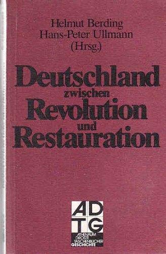 Beispielbild fr Deutschland zwischen Revolution und Restauration (Athenum / Droste Taschenbcher) zum Verkauf von Bernhard Kiewel Rare Books