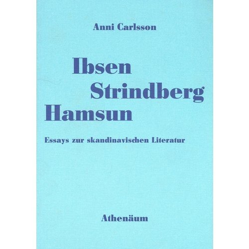 Beispielbild fr Ibsen, Strindberg, Hamsun. Essays zur skandinavischen Literatur zum Verkauf von medimops