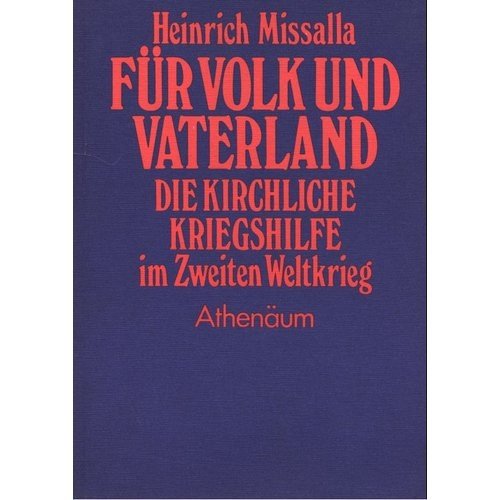 Stock image for Fr Volk und Vaterland. Die Kirchliche Kriegshilfe im Zweiten Weltkrieg for sale by medimops