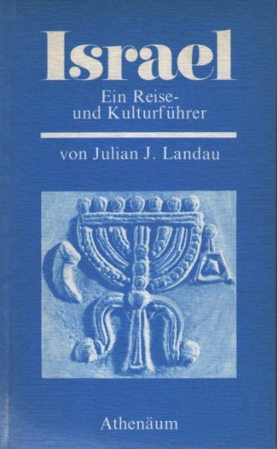 Beispielbild fr Israel. Ein Reise- und Kulturfhrer zum Verkauf von Leserstrahl  (Preise inkl. MwSt.)