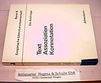 9783761080672: Text, Assoziation, Konnotation (Empirische Literaturwissenschaft)