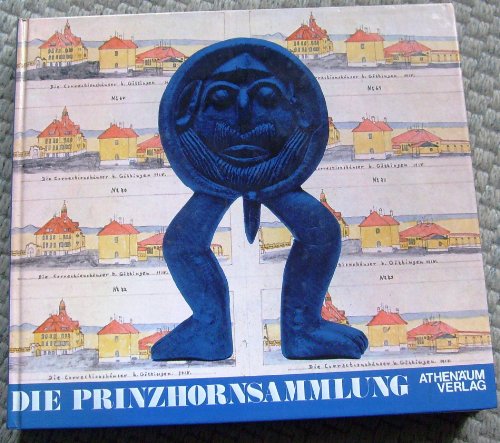 9783761080818: Die Prinzhorn-Sammlung: Bilder, Skulpturen, Texte aus psychiatrischen Anstalten (ca. 18901920)