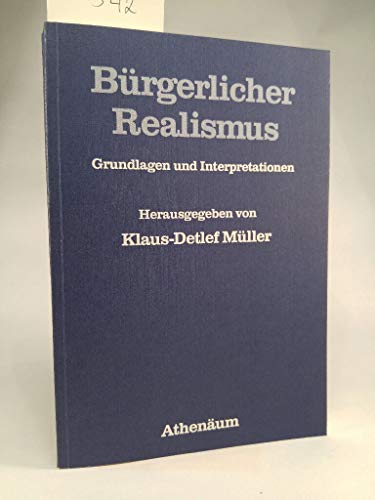 Imagen de archivo de Brgerlicher Realismus : Grundlagen u. Interpretationen. hrsg. von a la venta por Hbner Einzelunternehmen