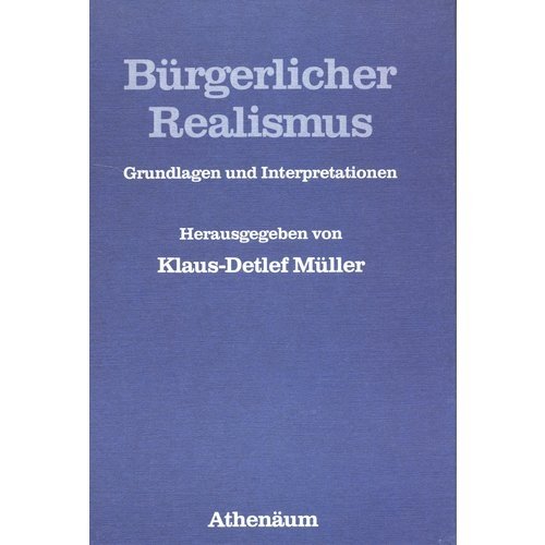 Imagen de archivo de BRGERLICHER REALISMUS Grundlagen und Interpretationen a la venta por German Book Center N.A. Inc.