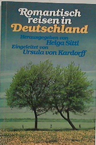 Stock image for Romantisch reisen in Deutschland for sale by 3 Mile Island
