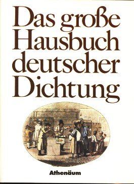 Stock image for Das groe Hausbuch deutscher Dichtung. 1. Auflage. for sale by Gabis Bcherlager