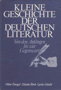 Beispielbild fr Kleine Geschichte der deutschen Literatur. Von den Anfngen bis zur Gegenwart zum Verkauf von medimops