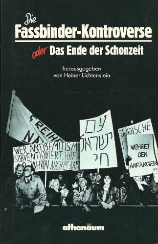 9783761084038: Die Fassbinder-Kontroverse, oder, Das Ende der Schonzeit (German Edition)