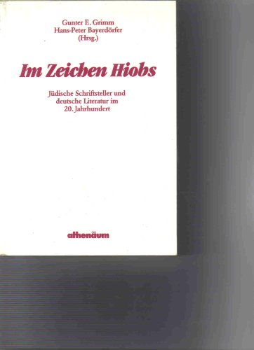 9783761084625: Im Zeichen Hiobs. Jdische Schriftsteller und deutsche Literatur im 20. Jahrhundert