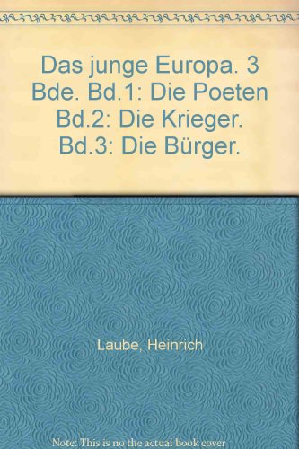 9783761090466: Das junge Europa. 3 Bde. Bd.1: Die Poeten Bd.2: Die Krieger. Bd.3: Die Brger.