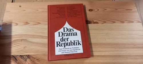 9783761093023: Das Drama der Republik: Zum Neudruck der Weltbhne : zwei Essays von Axel Eggebrecht und Dietrich Pinkerneil