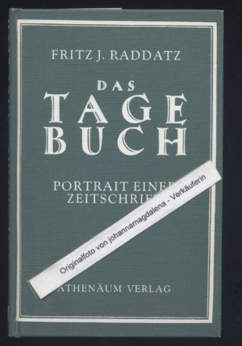 Das Tage-Buch: Portrait einer Zeitschrift (German Edition) (9783761096055) by Raddatz, Fritz Joachim