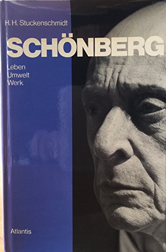 Schönberg. Leben, Umwelt, Werk,