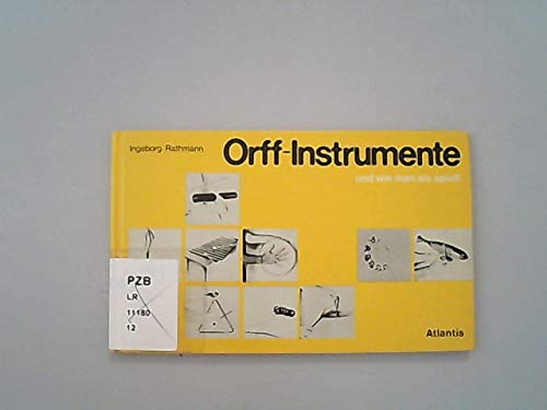 Beispielbild fr Orff-Instrumente und wie man sie spielt zum Verkauf von Bernhard Kiewel Rare Books