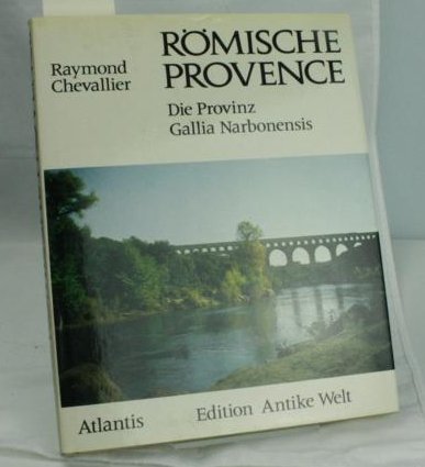 9783761105689: Rmische Provence : Die Provinz Gallia Narbonensis. (Sonderausgabe)