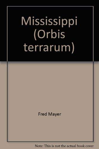 Mississippi (Orbis terrarum) (German Edition) (9783761106204) by Mayer, Fred