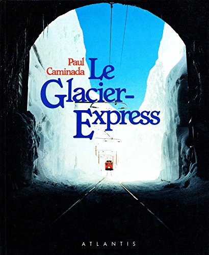 9783761107409: Le Glacier-Express