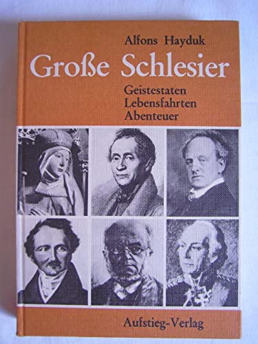 9783761200865: Groe Schlesier : Geistestaten, Lebensfahrten, Abenteuer.