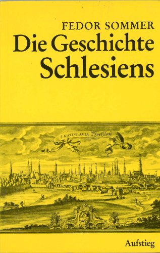 Beispielbild fr Die Geschichte Schlesiens , Reprint zum Verkauf von mneme
