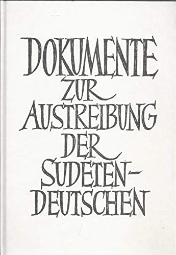 Dokumente zur Austreibung der Sudetendeutschen - Wilhelm Turnwald