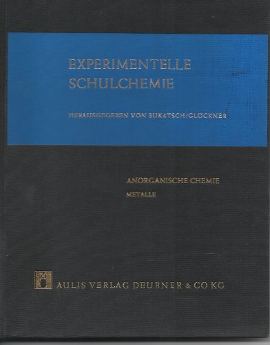 9783761401330: Anorganische Chemie (Metalle) (Experimentelle Schulchemie 3/1)