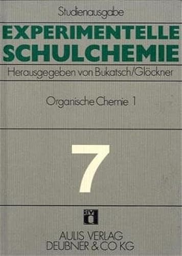 Beispielbild fr Experimentelle Schulchemie. Studienausgabe in 9 Bnden / Organische Chemie I.: Kohlenwasserstoffe und Halogenderivate - Alkohole, Aldehyde und Ketone. . organischer Stoffe: BD 7 zum Verkauf von medimops