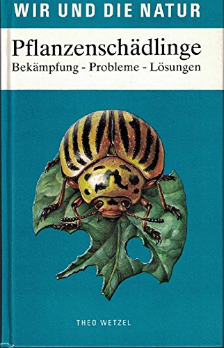 Beispielbild fr Pflanzenschdlinge: Bekmpfung - Probleme - Lsungen zum Verkauf von medimops