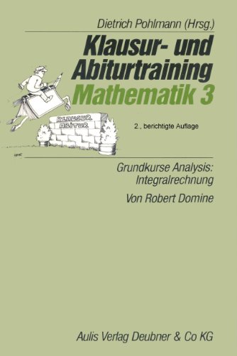 Imagen de archivo de Klausur- und Abiturtraining Mathematik, Bd.3, Grundkurse Analysis, Integralrechnung a la venta por medimops