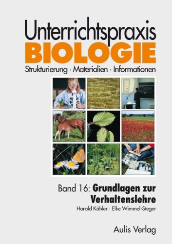 Beispielbild fr Unterrichtspraxis Biologie, Bd.16, Grundlagen zur Verhaltenslehre zum Verkauf von medimops