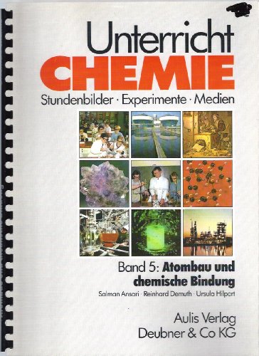 9783761416754: Band 5: Atombau und chemische Bindung. Unterricht Chemie