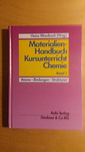 9783761418154: Materialien-Handbuch Kursunterricht Chemie / Atome - Bindungen - Strukturen