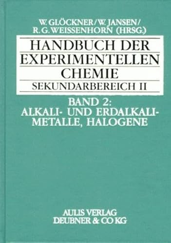 Beispielbild fr Handbuch der experimentellen Chemie Sekundarbereich II, 12 Bde., Bd.2, Alkalimetalle und Erdalkalime zum Verkauf von medimops