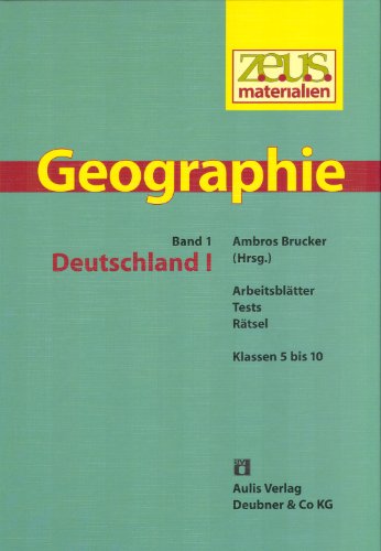 Beispielbild fr Deutschland I. Arbeitsbltter, Tests, Rtsel: Z.e.u.s. materialien Geographie, Bd.1 : Deutschland zum Verkauf von medimops