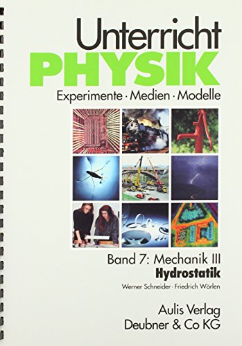 Beispielbild fr Band 7: Mechanik III - Hydrostatik. Unterricht Physik zum Verkauf von medimops