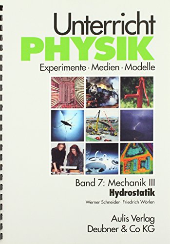 Stock image for Band 7: Mechanik III - Hydrostatik. Unterricht Physik for sale by medimops