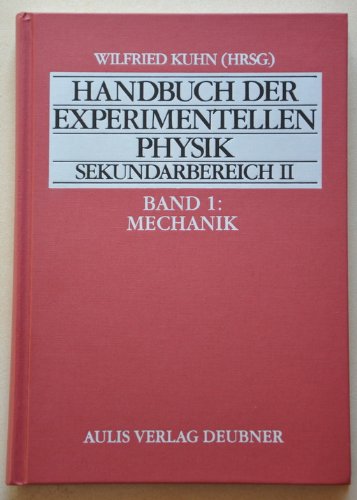 9783761423943: Handbuch der experimentellen Physik. Sekundarstufe II. Ausbildung - Unterricht - Fortbildung / Mechanik