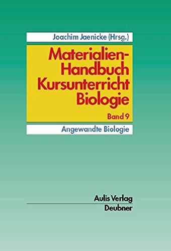 Beispielbild fr Materialien-Handbuch Kursunterricht Biologie Angewandte Biologie: BD 9 zum Verkauf von medimops